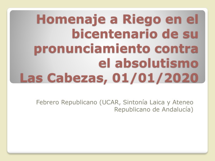 Homenaje a Riego en el bicentenario de su pronunciamiento en Las Cabezas (01/01/2020)